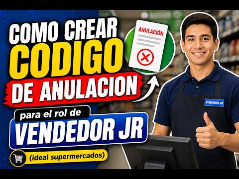 Tutorial: COMO CREAR CODIGO DE ANULACION para el rol de VENDEDOR JR | SARAH SOFTWARE